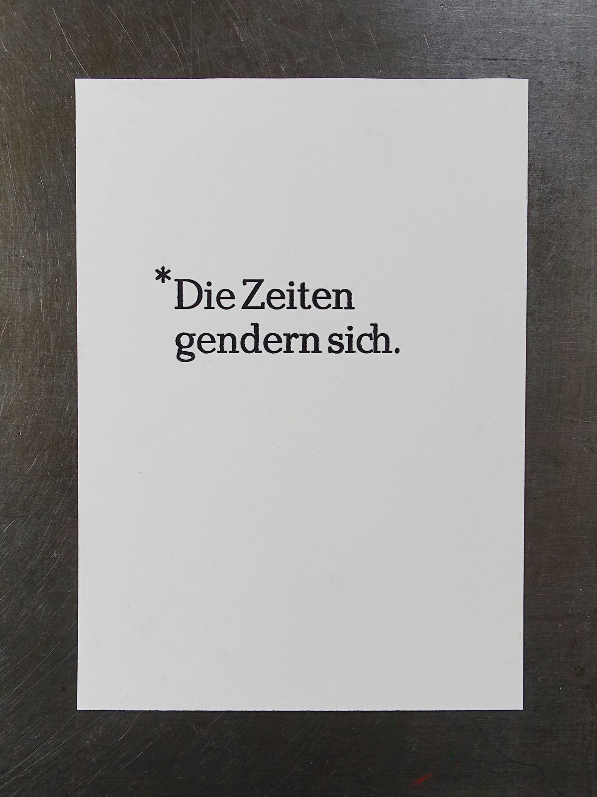*Die Zeiten gendern sich