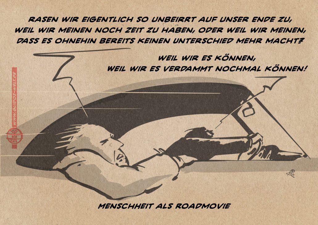 Menschheit als Roadmovie
