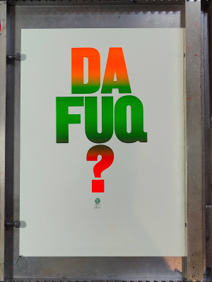 "DAFUQ?" 42 x 30cm