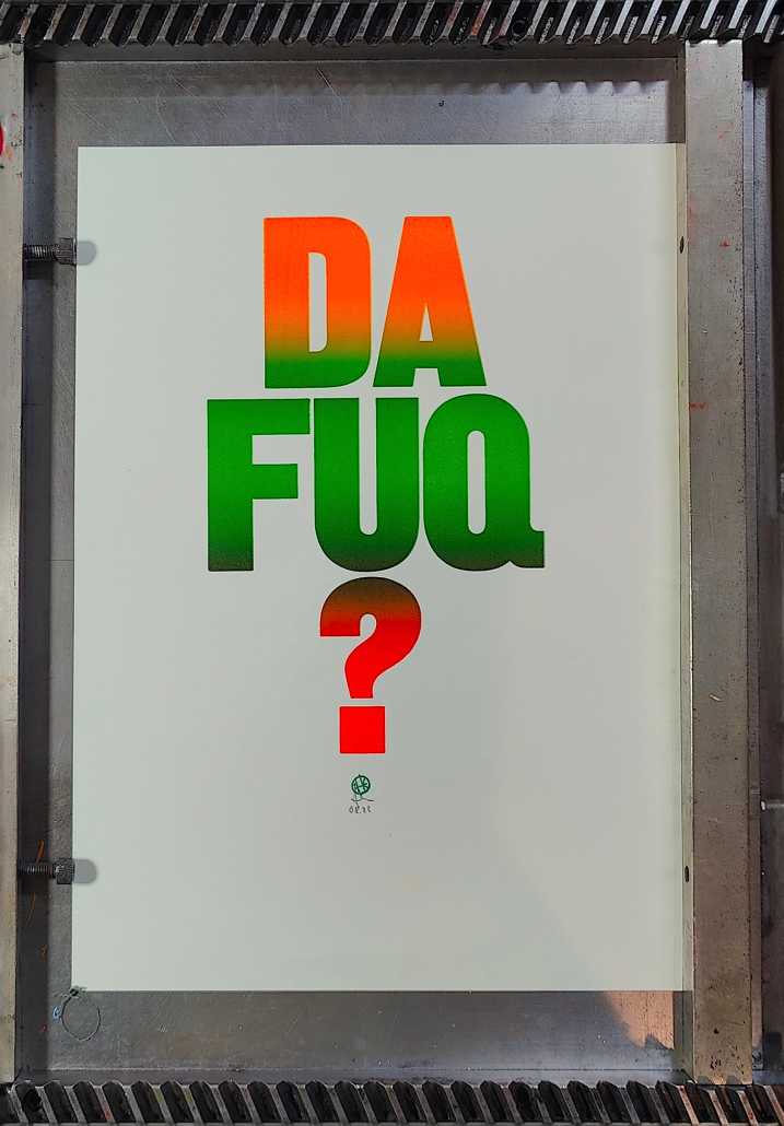 "DAFUQ?" 42 x 30cm