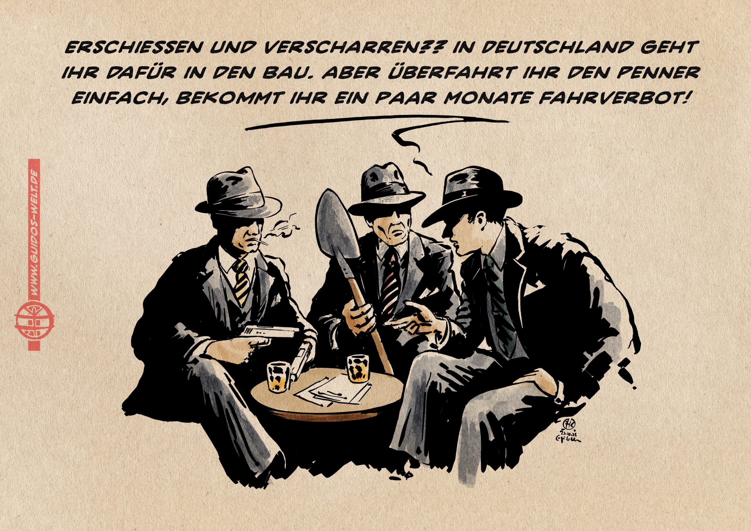 Nur Idioten nehmen Knarren