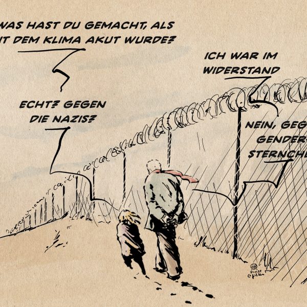 Illustration. ein alter Mann geht mit einem Kind entlang eines endlos langen Zaunes mit Stacheldrahtrollenkrone durch den Sand. Kind: Opa, was hast Du gemacht, als das mit dem Klima akut wurde? Alter Mann: Ich war im Widerstand Kind: Echt? Gegen die Nazis? Alter Mann: Nein, gegen Gendersternchen.
