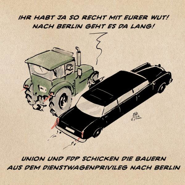 Illustration: Ein Mann mit Hut lehnt sich aus aus einer langen schwarzen Limousine und zeigt mit dem Finger in Fahrtrichtung einem Traktorfahrer den Weg weisend. Er sagt: ihr habt ja so recht recht mit eurer Wut! Nach Berlin geht es da lang! Textzeile: Union und FDP schicken die Bauern aus dem Dienstwagenprivileg nach Berlin