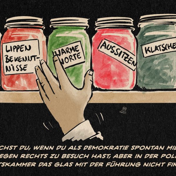 Illustration: Hand sucht auf einem Regal mit Einmachglasern. Die Gläser sind beschriftet mit „Lippenbekenntnisse“, „Warme Worte“, „Aussitzen“, „Ablenken“ und „Warten, was die FDP will“. Textzeile: Was kochst du, wenn du als Demokratie spontan Millionen Gäste gegen rechts zu besuch hast, aber in der politischen vorratskammer das Glas mit der Führung nicht findest!?