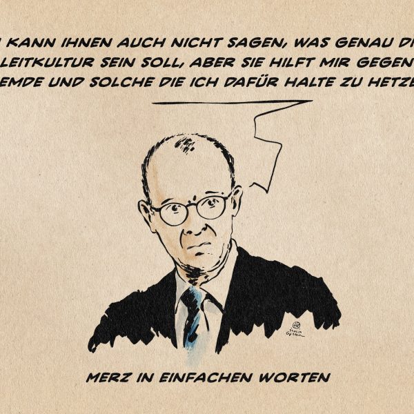 Mohs @mohs8421.bsky.social · 17m Wollen wir das auf "Deutschkultisten" abkürzen, hübsche Wortkreation für das was es ist: Ein sektenartiges Verhalten. 2 Home Suche Feeds 5 Mitteilungen Listen Moderation Profil Einstellungen Neuer Beitrag Following Discover Mehr Feeds Feedback · Privatsphäre · Bedingungen · Hilfe Illustration: Merz mit leicht ratlosem Blick. er sagt: „Ich kann ihnen auch nicht sagen, was genau diese Leitkultur sein soll, aber sie hilft mir gegen Fremde und solche die ich dafür halte zu hetzen.“ Textzeile: Merz in einfachen Worten