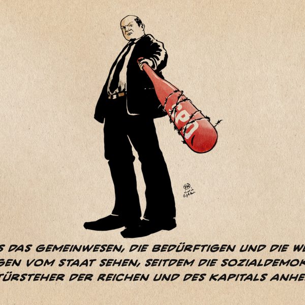 Illustration. aus der extremen Untersicht, so als läge man am Boden schaut man hoch zu Kanzler Scholz, der einem einen roten mit Stacheldraht umwickelten und mit SPD beschrifteten Baseballschläger hinreckt. Textzeile: Was das Gemeinwesen, die Bedürftigen und die Werktätigen vom Staat sehen, seitdem die Sozialdemokratie als Türsteher der Reichen und des Kapitals anheuerte.