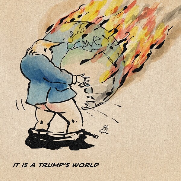 Illustration eines Trump, der mit heruntergelassenen Hosen eine brennende Erde festhält und vögelt. Textzeile: It is anTrump‘s world.