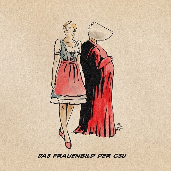 Illustration zweier Frauen, eine im kniekurzem Oktoberfest-Dirndl und eine schwanger im im roten ganzkörperverhüllenden Handmaids-Kostüm mit weißer Haube. Text: Das Frauenbild der CSU