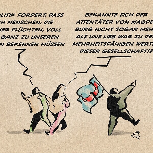 illustration zweier spazierender Zeitungsleser an denen ein Nazi mit AfD Flagge vorbeimarschiert. Der eine sagt in seine Zeitung schauend: Die Politik fordert, dass sich Menschen, die hierher flüchten, voll und ganz zu unseren Werten bekennen müssen. der andere entgegnet sich zum Nazi umschauend: Bekannte sich der Der Attentäter von Magdeburg nicht sogar mehr als uns lieb war zu den mehrheitsfähigen Werten dieser Gesellschaft!?