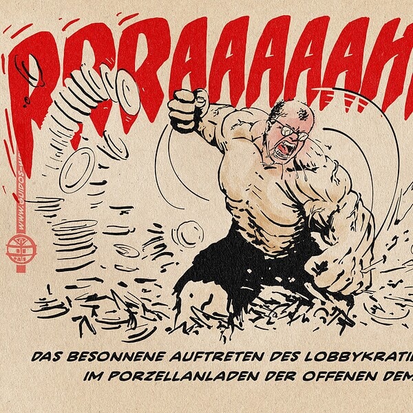 Illustration eines grotesk comichaft aufgepumpt muskulösen Merz, der in wütender Rage schreiend Berge von Porzellantellern zerschlägt. Textzeile: Das besonnene Auftreten des Lobbykratie-Golems Merz im Porzellanladen der offenen Demokratie.