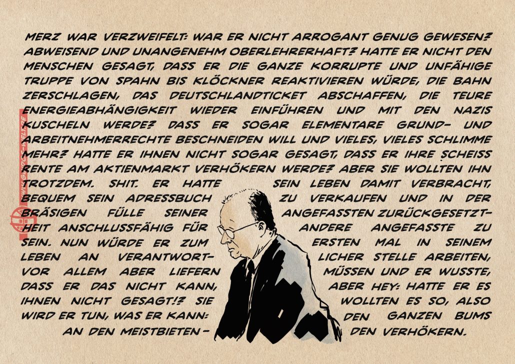 Merz wird tun, was er kann.