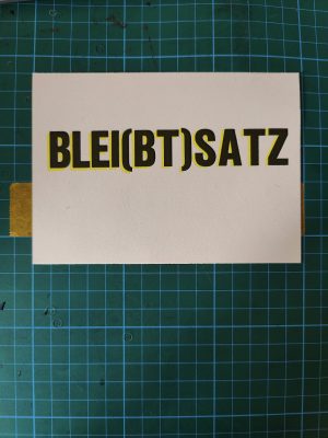 BLEI(BT)SATZ