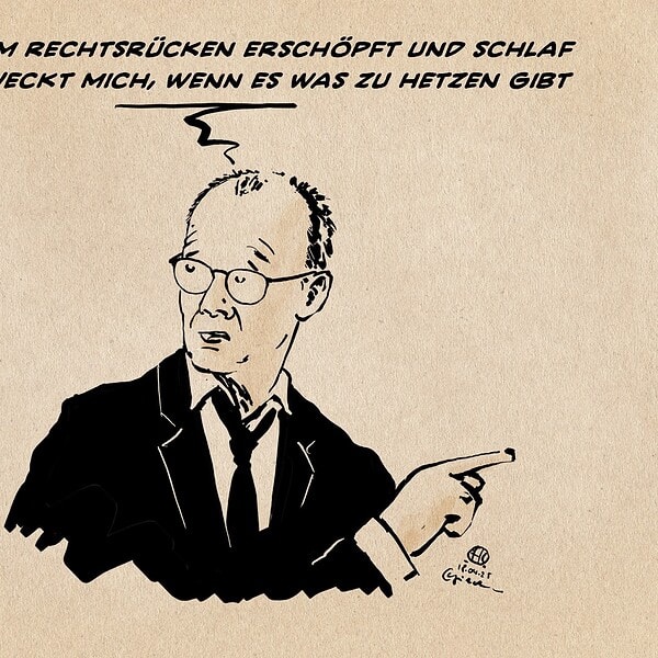 Illustration von Merz, der sich umblickend zum Bildrand weisend sagt: Ich bin vom Rechtsrücken erschöpft und schlaf mal aus. Weckt mich, wenn es was zu hetzen gibt.