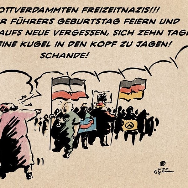 Eine Frau geht wütend schimpfend an einem Naziaufmarsch vorbei. sie ruft den Nazis zu: Ihr Gottverdammten Freizeitnazis!!! Jedes Jahr Führers Geburtstag feiern und jedes Jahr aufs neue vergessen, sich zehn Tage später eine Kugel in den Kopf zu jagen! Schande!