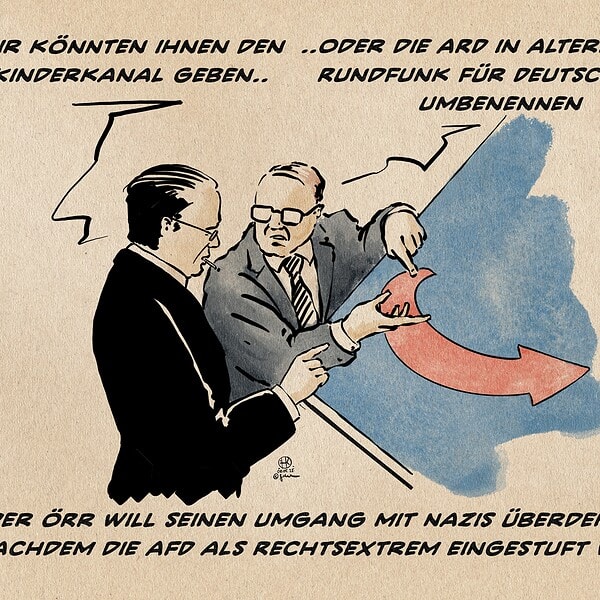 Illustration zweier Herren in Diskussion an einem Reißbrett auf dem ein AFD Logo prangt. Der eine sagt: Wir könnten ihnen den Kinderkanal geben.. Der andere entgegnet: ..Oder ARD in Alternativer Rundfunk für Deutschland umbenennen. Textzeile: Der ÖRR will seinen Umgang mit Nazis überdenken, nach die AFD als rechtsextrem eingestuft wurde.