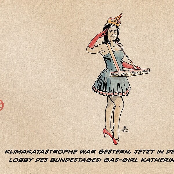 Illustration von Wirtschaftsministerin Reiche als klischehaftes 1950er Verkaufs-Girl die dem Betrachter kokett salutierend ihre Auslagen zeigt: einen Bauchladen mit der Aufschrift Fuck the Planet 4 Profit. textzeile: Klimakatastrophe war gestern, jetzt in der Fossilen Lobby des Bundestages: Gas-Girl Katherina Reiche!