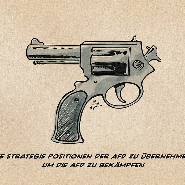 Illustration eines Revolvers, der so konstruiert ist, dass er auf den Schützen, nicht auf das Ziel weist. Textzeile: Die Strategie Positionen der AfD zu bekämpfen, um die AfD zu bekämpfen.