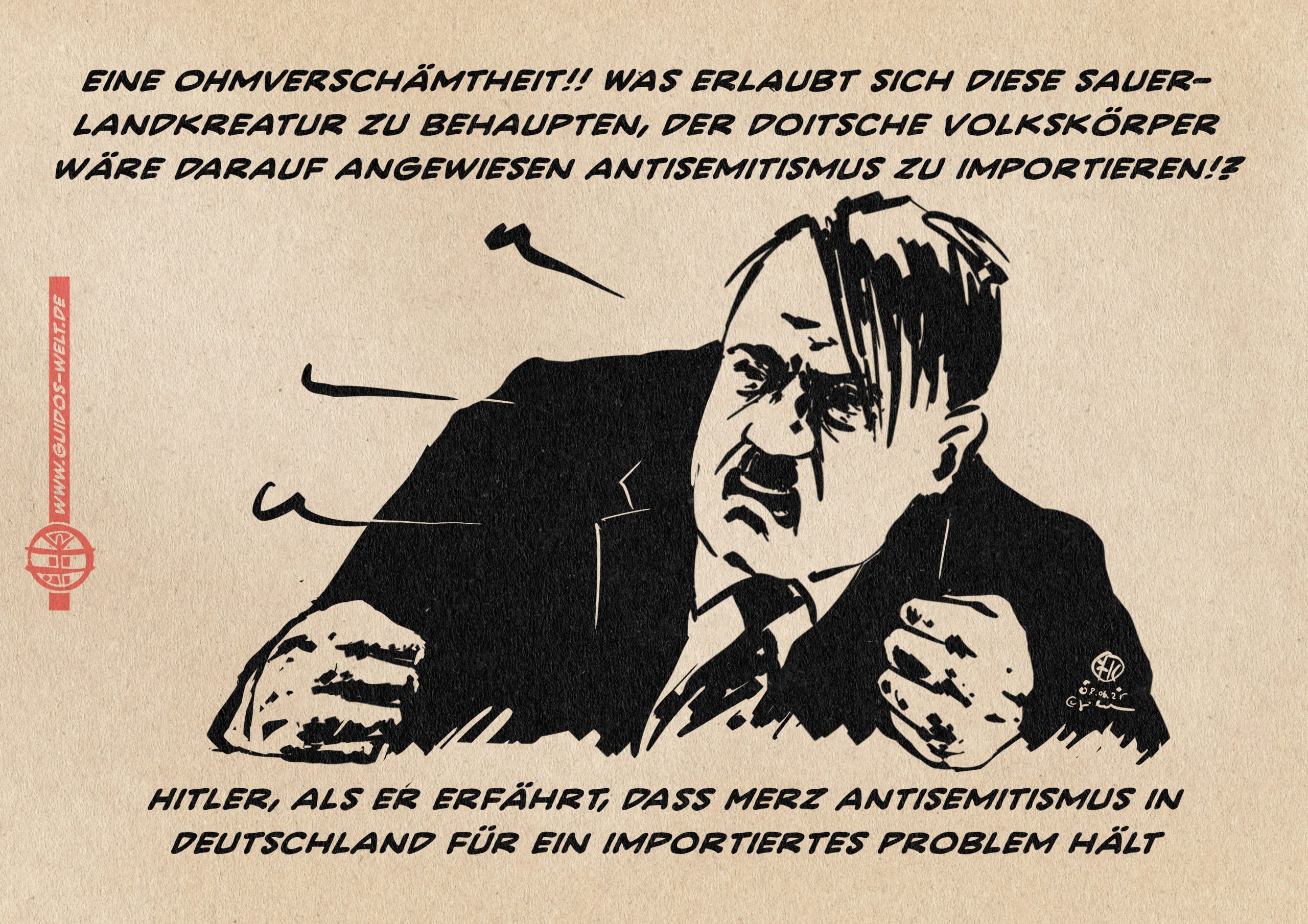 Hitler stinksauer auf Merz