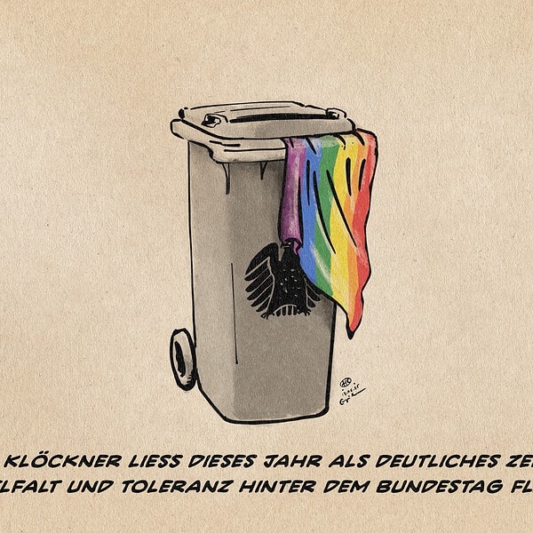 Illustration einer Mülltonne mit Wappen des Bundestages in welche eine Regenbogenflagge geworfen wurde. Textzeile: Julia Klöckner liess dieses Jahr als deutliches Zeichen für Vielfalt und Toleranz hinter dem Bundestag flaggen