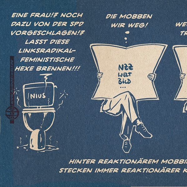 Illustration auf Basis der langjährigen FAZ Werbung mit dem Slogan hinter einer klugen Zeitung steckt immer ein kluger Kopf, die einen sitzenden Mann hinter einer aufgeschlagenen Zeitung zeigt. Tryptichon: Links ein mit Nius beschriftetes verdrecktes Klo, in der Mitte und Rechts Männer hinter Zeitungen in Art der FAZ Werbung. Die Zeitungen sind mit NZZ, Welt,Bild FAZ … beschriftet. Nius: Eine Frau!? Noch dazu Von der SPD vorgeschlagen!? Lasst diese Linksradikal-Feministische Hexe Brennen!!! Der Mann in der Mitte: Brosius-Gersdorf!? Die mobben wir weg. Der Mann ganz rechts: Und wenn wir sie weggemopt haben, treten wir nach. Textzeile: Hinter reaktionärem Mobbing stecken immer ein reaktionäre Köpfe