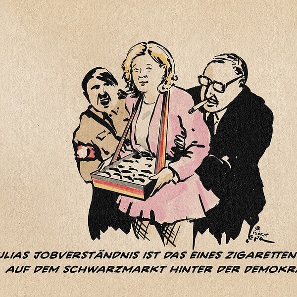 Illustration von Julia Klöckner als Zigaretten-Girl zufriefieden zwischen einem lachenden Nazi und einem grabschenden Bonzen. Textzeile: Julias Jobverständnis its das eines Zigaretten-Girls auf dem Schwarzmarkt hinter der Demokratie.