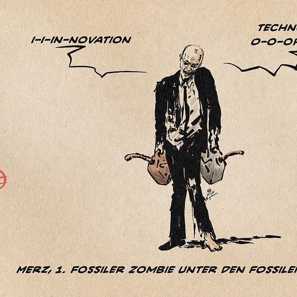 Merz als typischer Zombie mit verrenkter Körperhaltung mit zwei Benzinkanistern der Innovation und Technologieoffenheit herausstammelt. Textzeile: Merz, 1. fossiler Zombie unter den fossilen Zombies