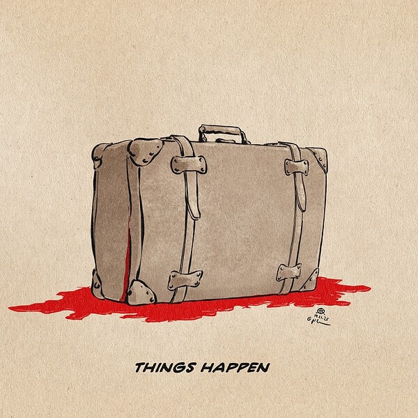 Illustration eines Koffers, der in einer roten Lache steht. Textzeile: Things Happen