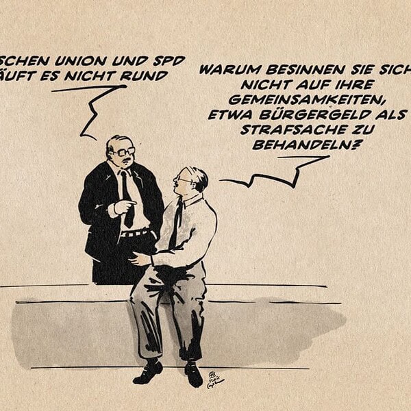 Illustration zweier Menschen im Gespräch. Der eine sagt: Zwischen Union und SPD läuft es nicht rund. Der andere entgegnet: Warum besinnen sie sich nicht auf ihre Gemeinsamkeiten, etwa Bürgergeld als Strafsache zu behandeln?