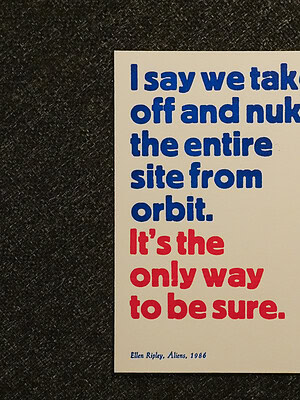 Zitat aus dem Film 'Aliens' von Ellen Ripley, 1986, auf weißem Hintergrund.