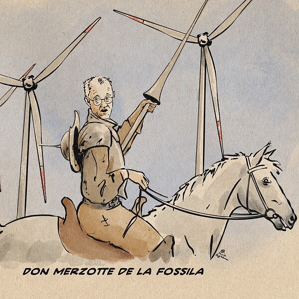 political cartoon Illustration von Merz als Don Quichotte im Kampf gegen Windenergieanlagen. Textzeile: Don Merzotte de la Fossila