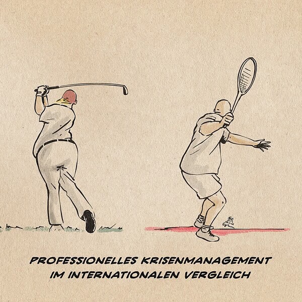 Illustration von Trump beim Golf und einem älteren Herrn beim Tennis. beide von hinten beim Aufschlag gezeichnet. Textzeile: Professionelles Krisenmanagement im internationalen Vergleich.