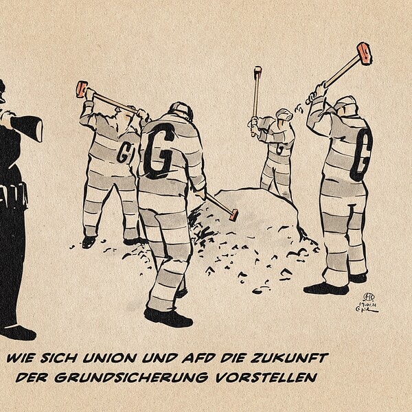 Illustration einer Zwangsarbeitergruppe in gestreifter Häftlingskleidung beim Steineklopfen. Sie sind mit einem großen G markiert und werden durch einen Wächter mit geschultertem Gewehr bewacht. Textzeile: Wie sich Union und AfD die Zukunft der Grundsicherung vorstellen.