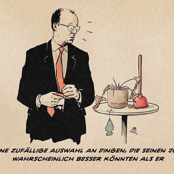 Merz neben einem Stehtischchen mit einer vertrockneten Büropflanze, einem Pümpel und einem Duftbäumchen. Textzeile: Eine zufällige Auswahl an Dingen, die seinen Job wahrscheinlich besser könnten als er