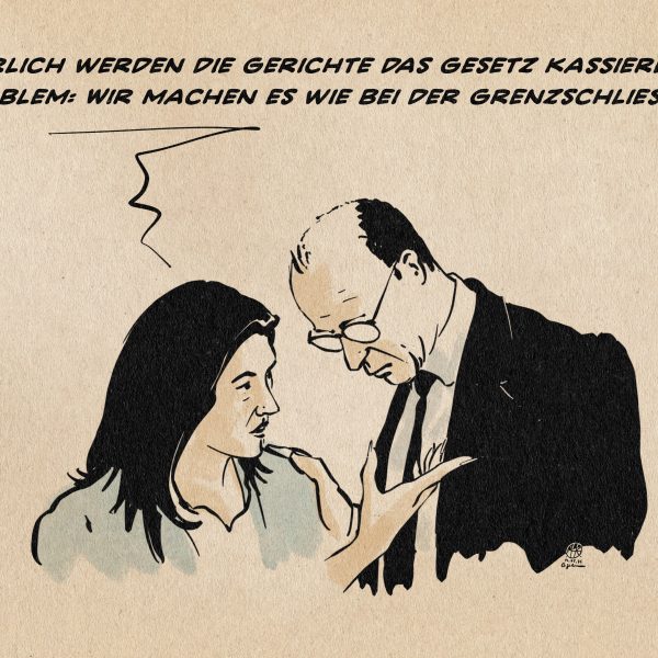 Illustration von Reiche im vertraulichen Gespräch mit Merz. Sie sagt: Natürlich werden die Gerichte das Gesetz kassieren. Kein Problem: Wir machen es wie bei der Grenzschließung.