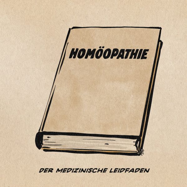 Illustration eines geschlossenen Buches mit dem Titel Homöopathie. Textzeile: Der medizinische Leidfaden. Leidfaden mit d statt t ist hier kein Schreibfehler, sondern Absicht gesetzt.