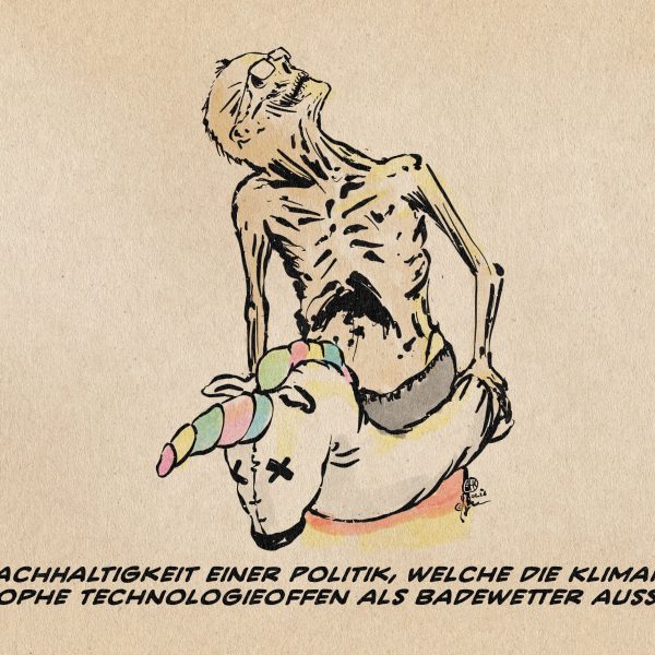 Illustration eines nach oben zur gleißenden Sonne blickenden mummifizierten Menschen, der in Deutschland-Badehose einen erschlafften Schwimmring in Form eines Regenbogen-Einhornes um die Hüfte festhält. Textzeile: Die Nachhaltigkeit einer Politik, welche die Klimakatastrophe-Technologie offen als Badewetter aussitzt.