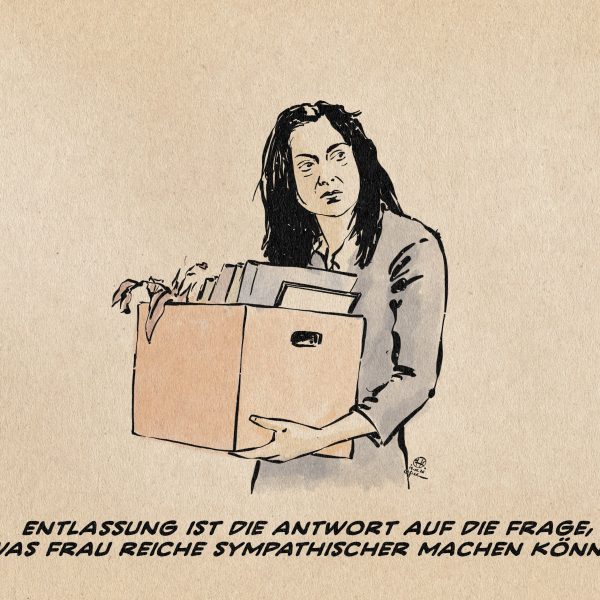 ILlustration von Frau Reiche in einer typischen Mitarbeiterentlassungssituation, einem Aktenkarton mit ihren persönlichen Dingen tragen und sich nochmal umblickend. Textzeile: Entlassung ist die Antwort auf die Frage, was Frau Reiche sympathischer machen könne