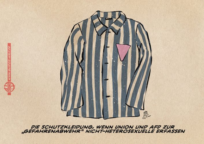 Illustration einer gestreiften KZ-Häftlingsjacke mit einem Rosa Winkel, dem Zeichen des NS Lagersystems für Homosexuelle. Textzeile: Die Schutzkleidung, wenn Union und AFD zur “Gefahrenabwehr“ Nicht-Heterosexuelle erfassen