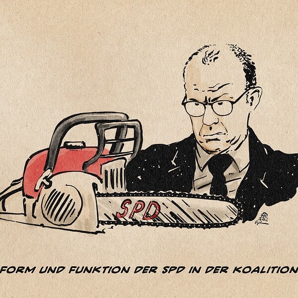 Illustration von Merz, der grimmig auf eine rote, mit SPD beschriftete Kettensäge schaut. Textzeile: Form und Funktion der SPD in der Koalition