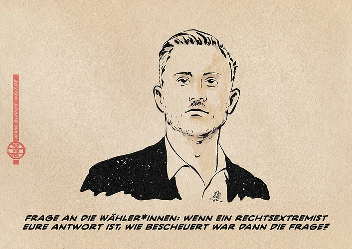 Illustration vom AfD-Spitzenkandidaten U. Siegmund. Darunter die Textzeile: Frage an die Wähler*innen: Wenn ein rechtsextremist eure Antwort ist, wie bescheuert war dann die Frage?