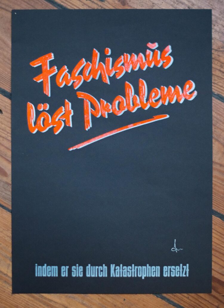 Faschismus löst Probleme 42x30cm