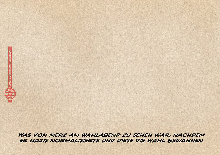 Illustration: leeres Bild. Textzeile: Was von Merz am Wahlabend zu sehen war, nachdem er Nazis normalisierte und diese die Wahl gewannen.