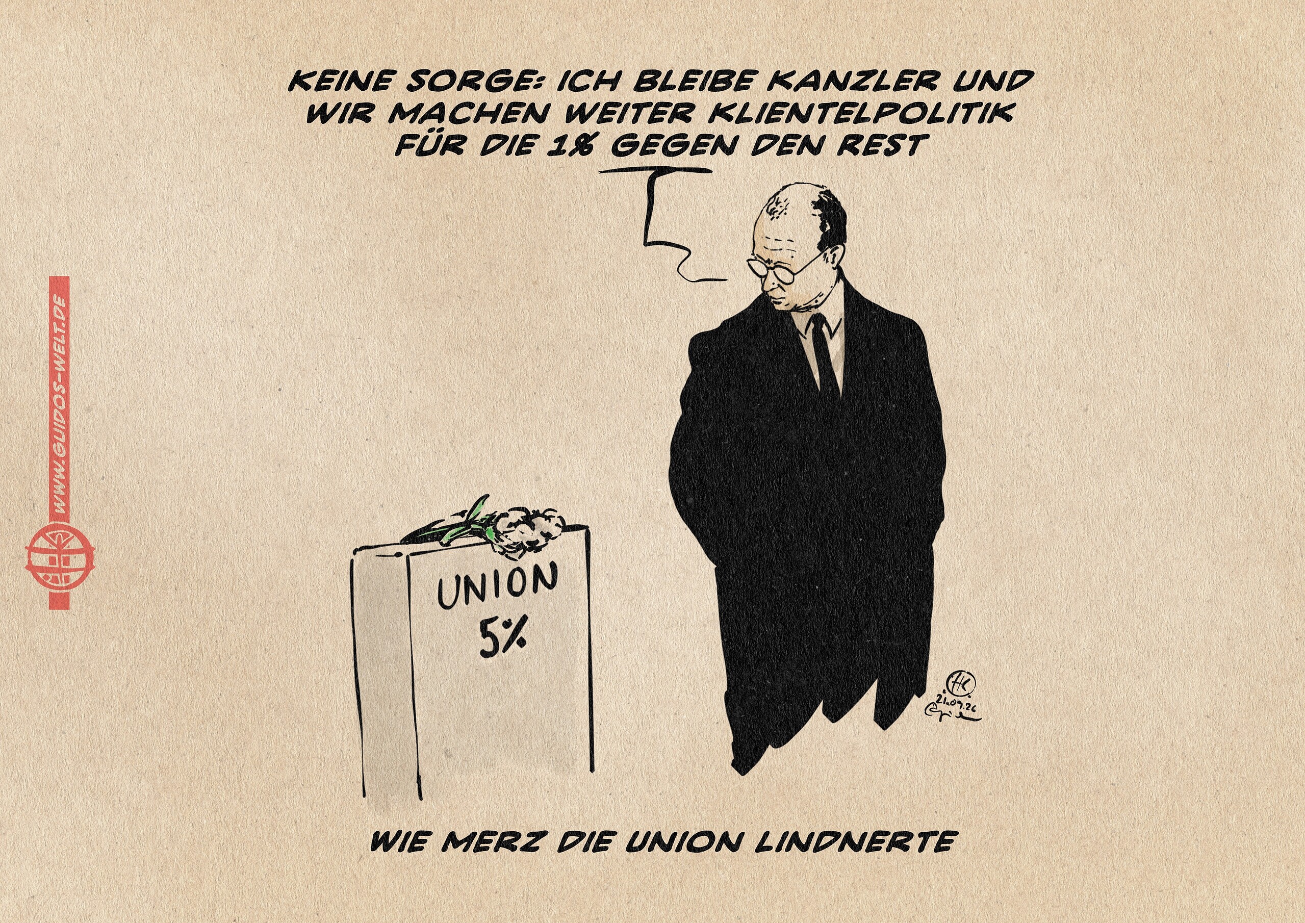 Merz neben einem Grabstein mit der Ausschritt UNION 5% auf den er stehend herabschaut. Er sagt: Keine Sorge, ich bleibe kanzler und wir machen weiter Klientelpolitik für die 1% gegen den Rest. Textteile: wie Merz die Union lindnerte