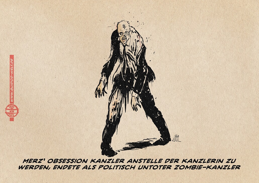 Illustration von Merz als schlurfender Zombie. Textzeile: Merz’ Obsession, Kanzler anstelle der Kanzlerin zu werden, endete als politisch untoter Zombie-Kanzler.