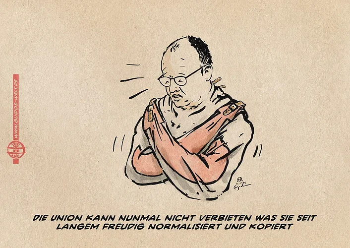 Illustration von Merz in einer Zwangsjacke, deren gekreuzt zu den Schultern hin fixierten Ärmel mit dem AfD-Logo belegt sind. Textzeile: Die Union kann nun mal nicht verbieten, was sie seit langem freudig normalisiert und kopiert.