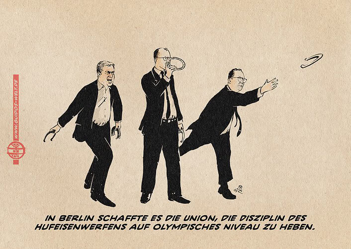 Illustration von Merz, Söder und Dobrinth beim Hufeisenwerfen. Textzeile: In Berlin schaffte es die Union, die Disziplin des Hufeisenwerfens auf olympisches Niveau zu heben.